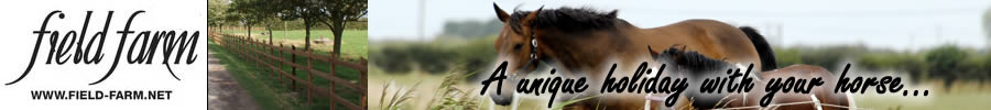 Field Farm - a unique holiday with your horse